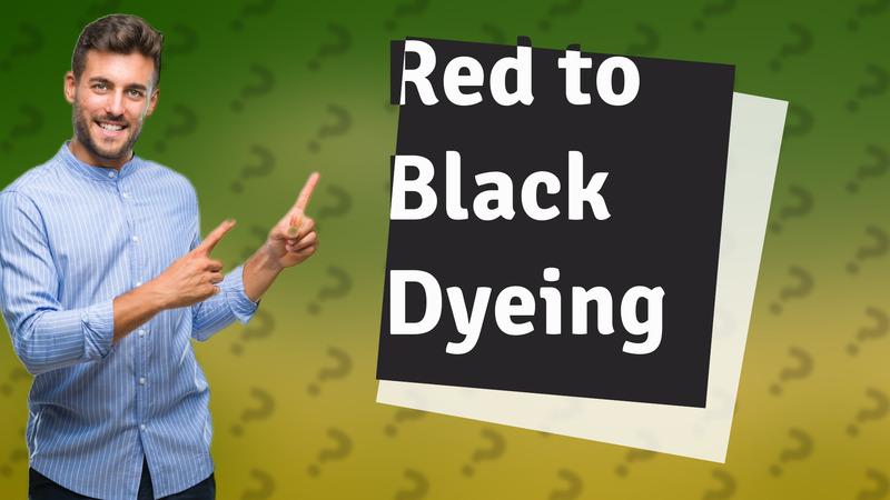Red to Black Dyeing