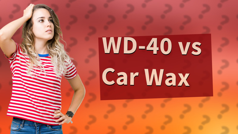 WD-40 vs Car Wax