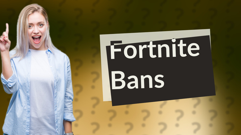 Fortnite Bans