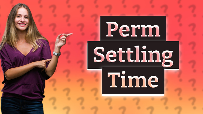 Perm Settling Time