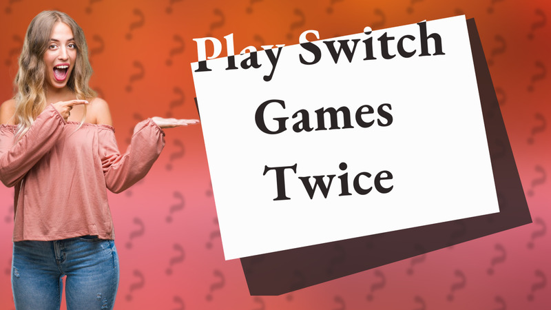 Play Switch Games Twice
