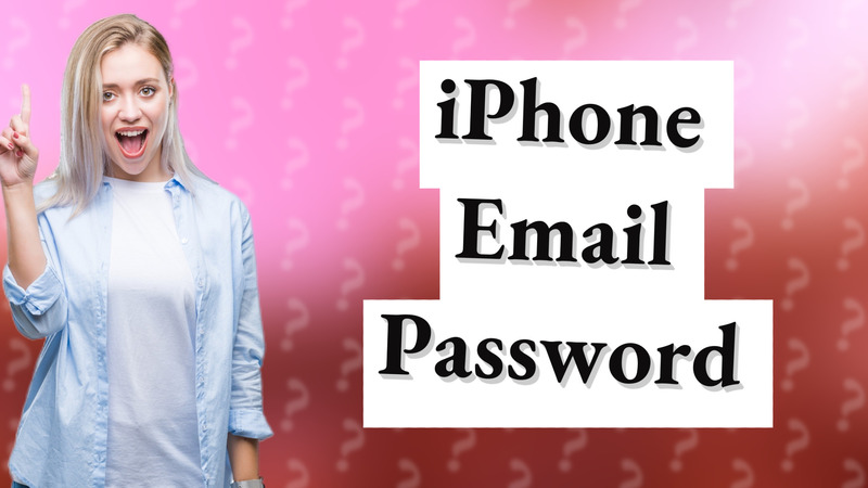 iPhone Email Password
