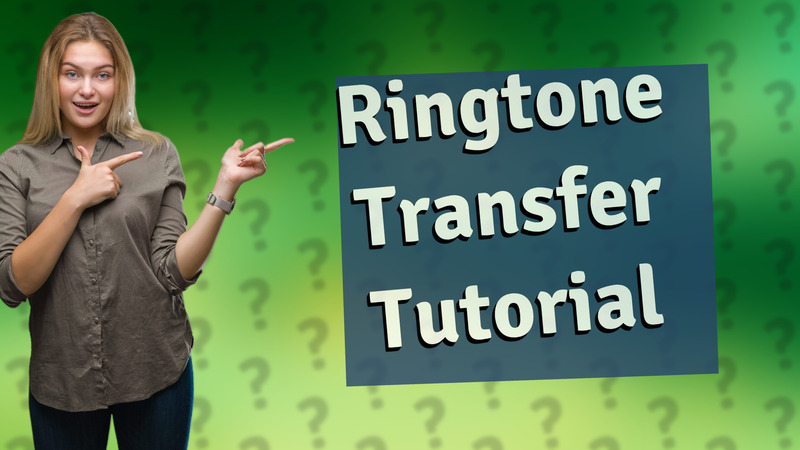 Ringtone Transfer Tutorial