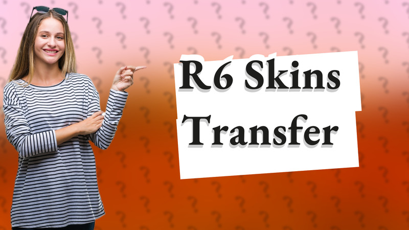 R6 Skins Transfer
