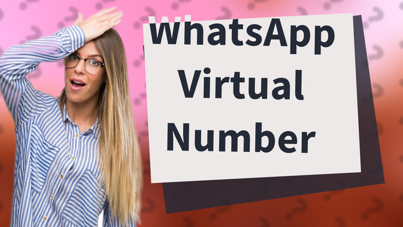 WhatsApp Virtual Number