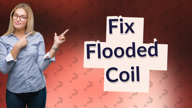 Fix Flooded Coil
