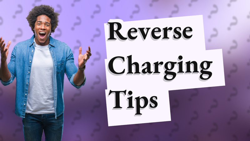 Reverse Charging Tips