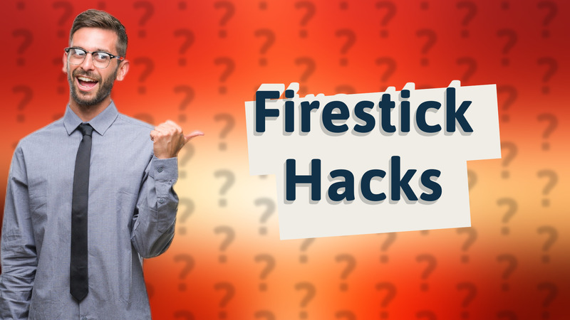 Firestick Hacks