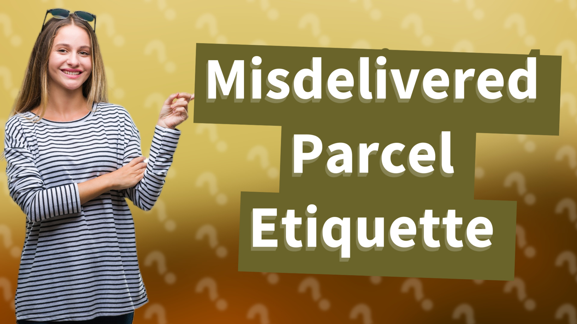 Misdelivered Parcel Etiquette