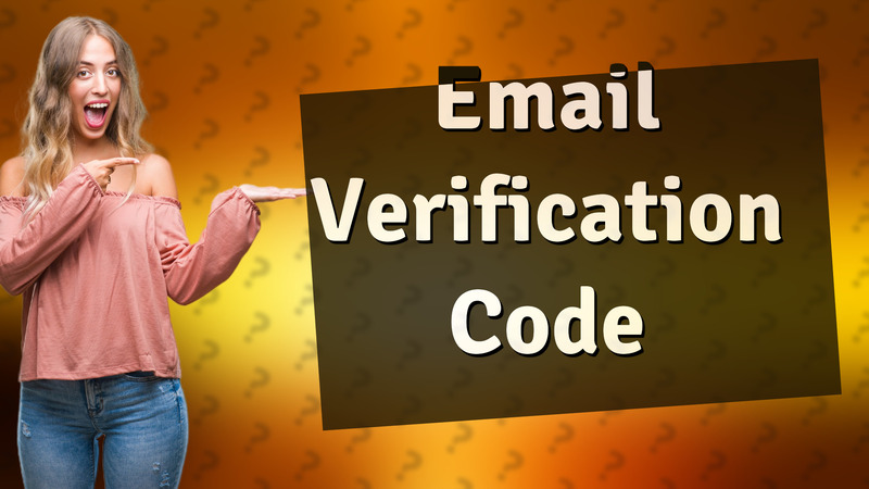Email Verification Code