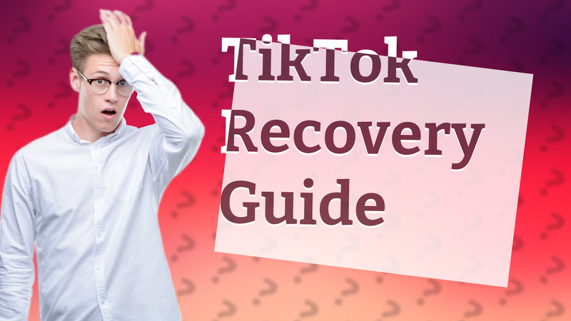 TikTok Recovery Guide