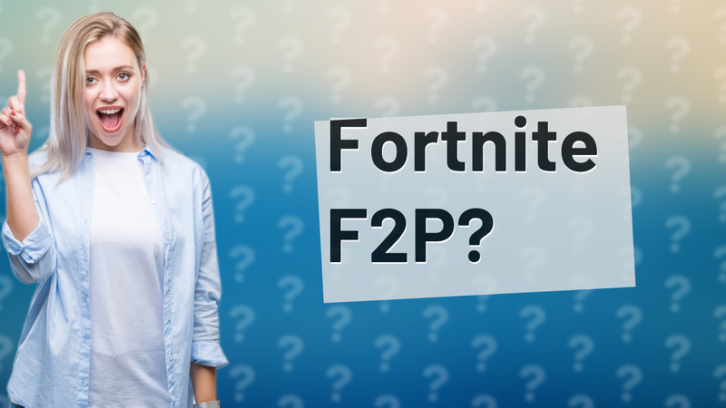 Fortnite F2P?