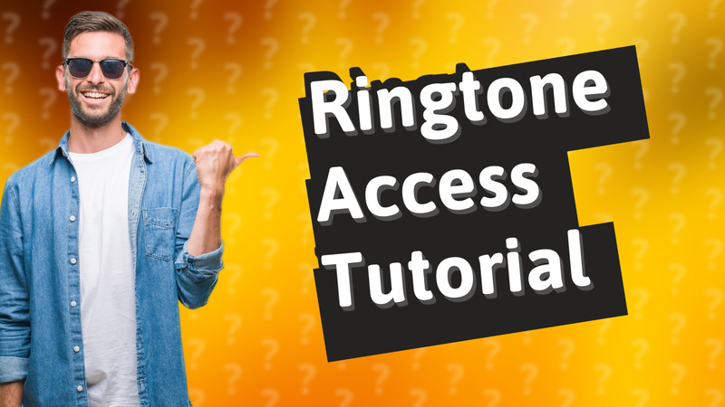 Ringtone Access Tutorial