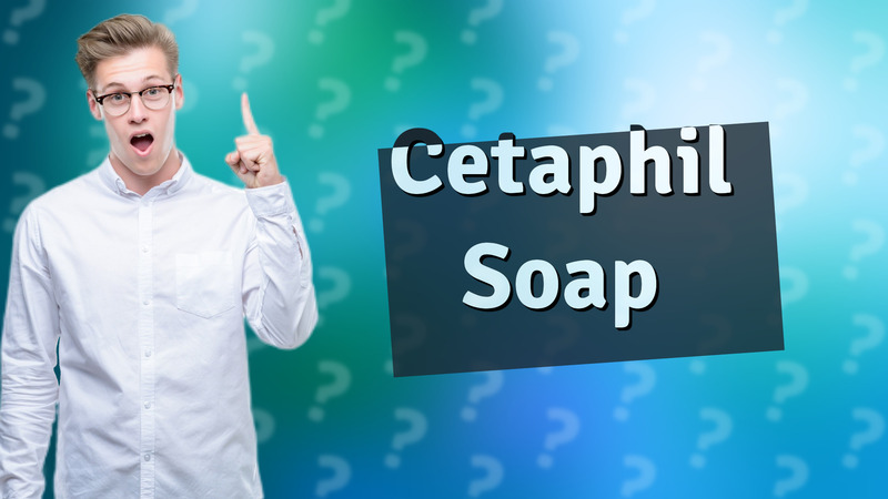 Cetaphil Soap