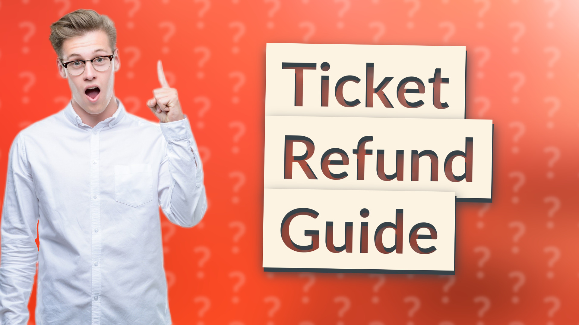 Ticket Refund Guide