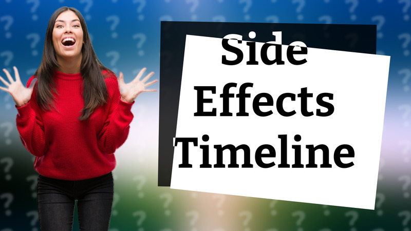 Side Effects Timeline
