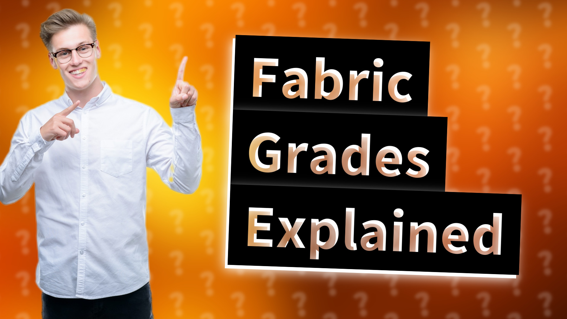 Fabric Grades Explained
