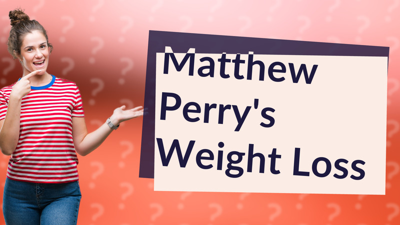 Matthew Perry's Weight Loss