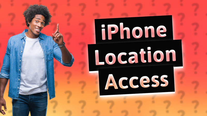 iPhone Location Access