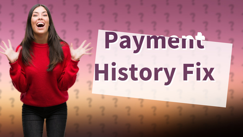 Payment History Fix