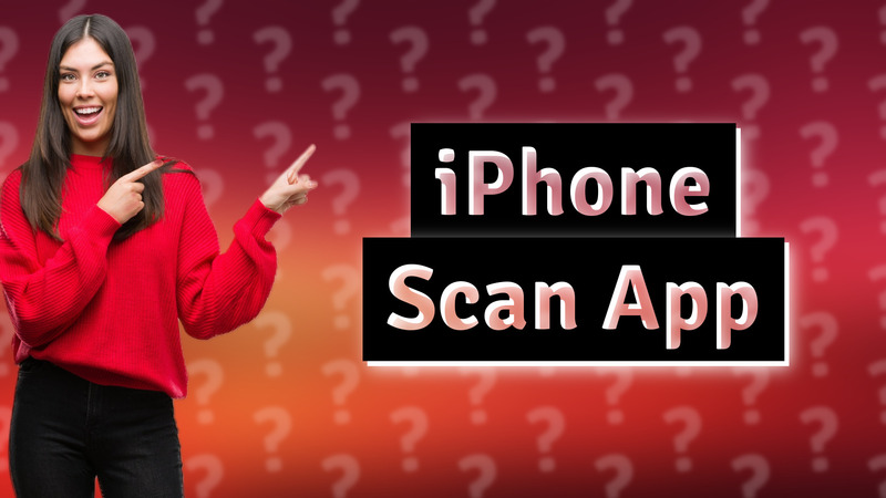iPhone Scan App