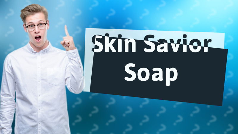 Skin Savior Soap