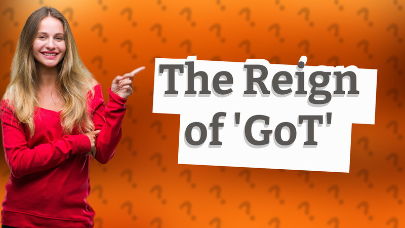 The Reign of 'GoT'