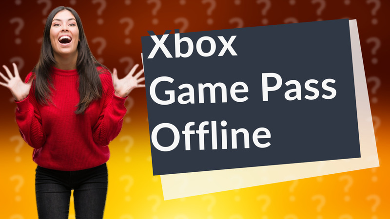 Xbox Game Pass Offline