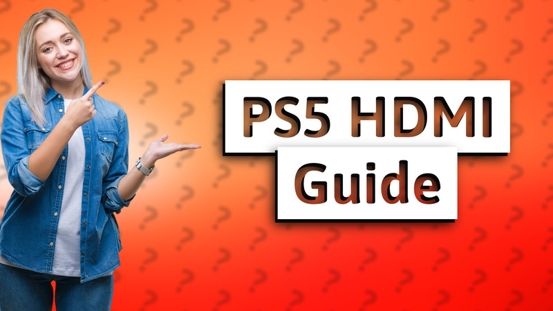 PS5 HDMI Guide