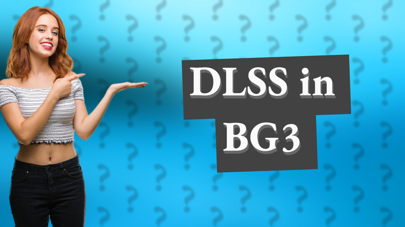 DLSS in BG3