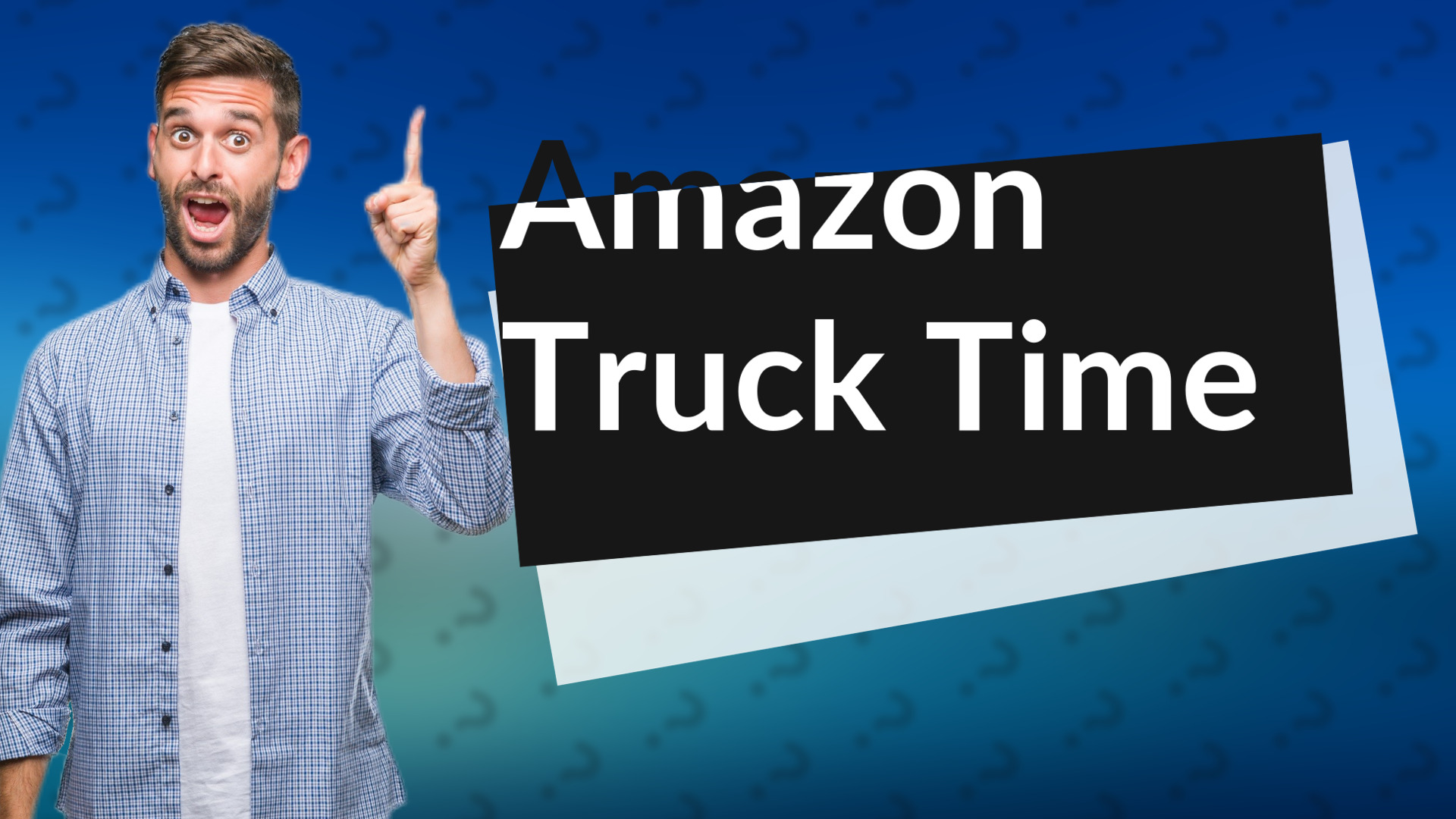 Amazon Truck Time