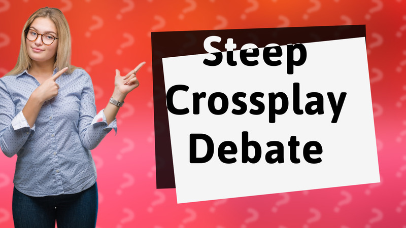 Steep Crossplay Debate