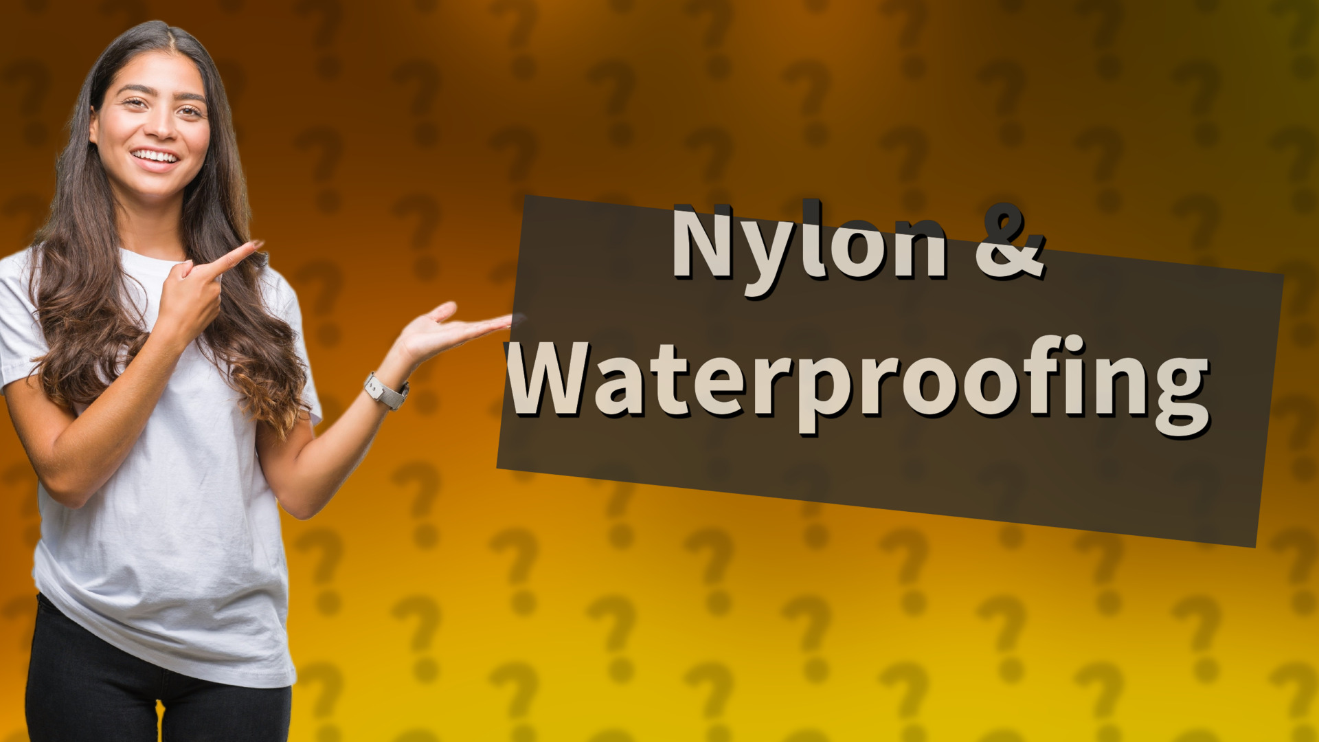 Nylon & Waterproofing