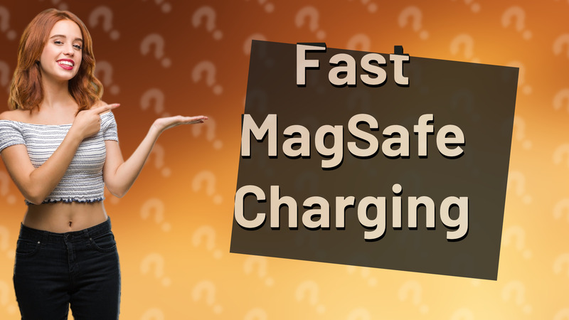 Fast MagSafe Charging