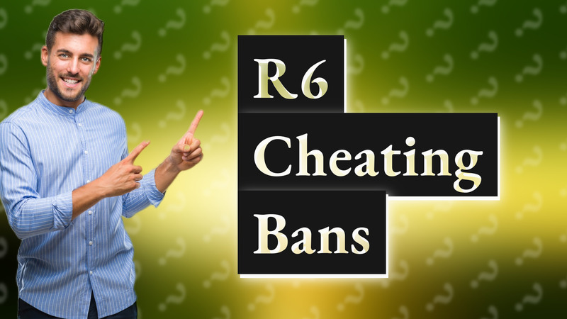 R6 Cheating Bans