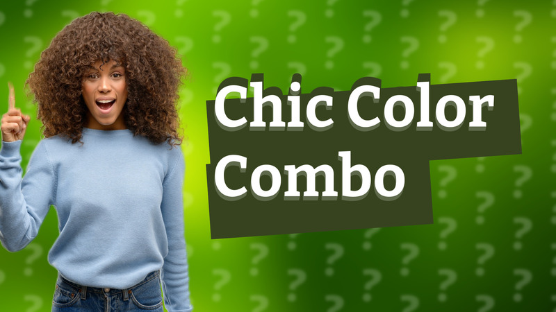 Chic Color Combo