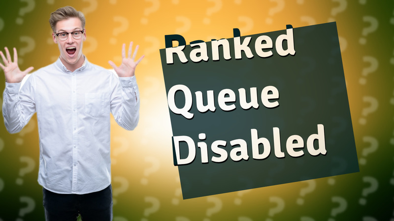 Ranked Queue Disabled