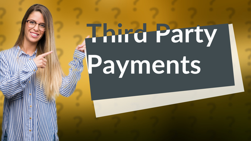 Third Party Payments