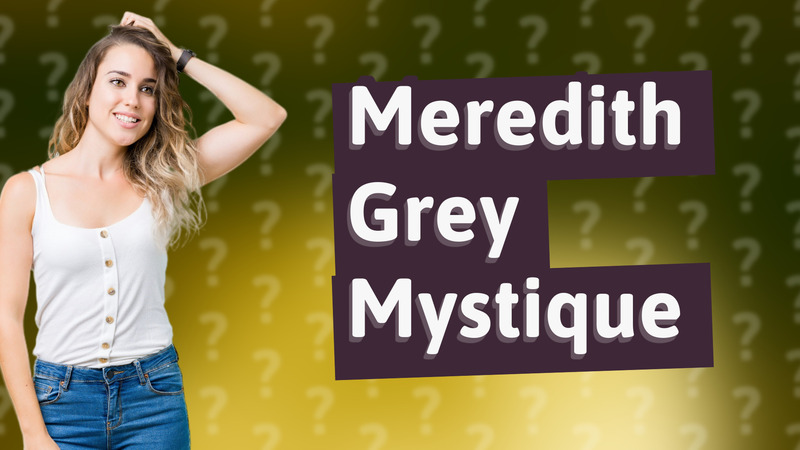 Meredith Grey Mystique