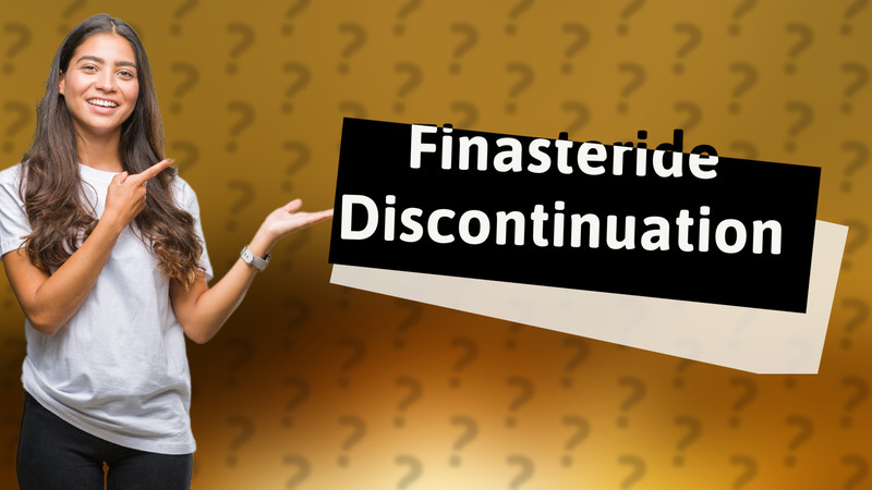 Finasteride Discontinuation