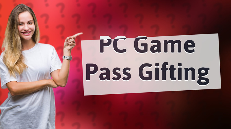 PC Game Pass Gifting
