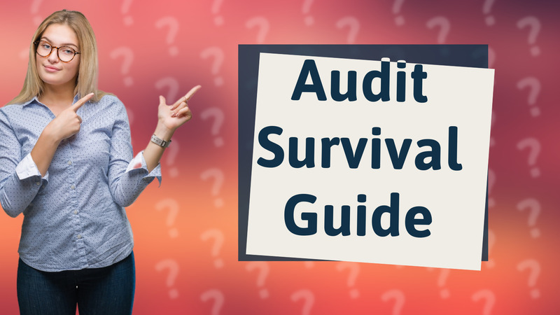 Audit Survival Guide