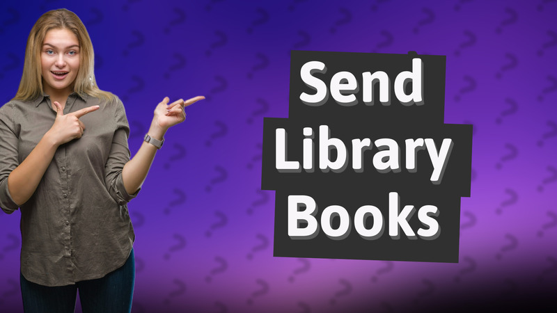 Send Library Books