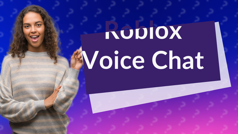 Roblox Voice Chat