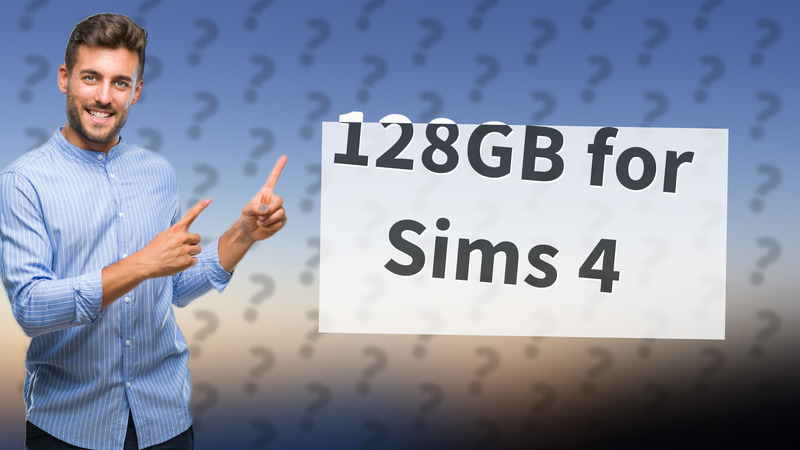 128GB for Sims 4