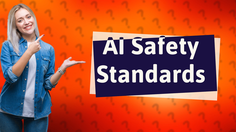 AI Safety Standards