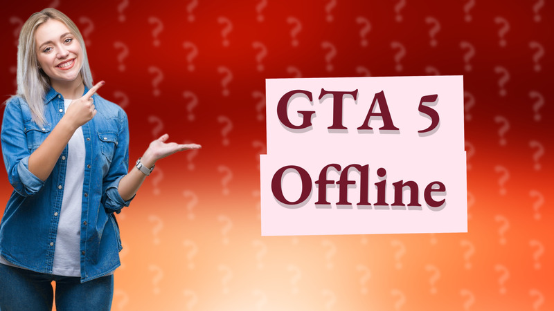 GTA 5 Offline