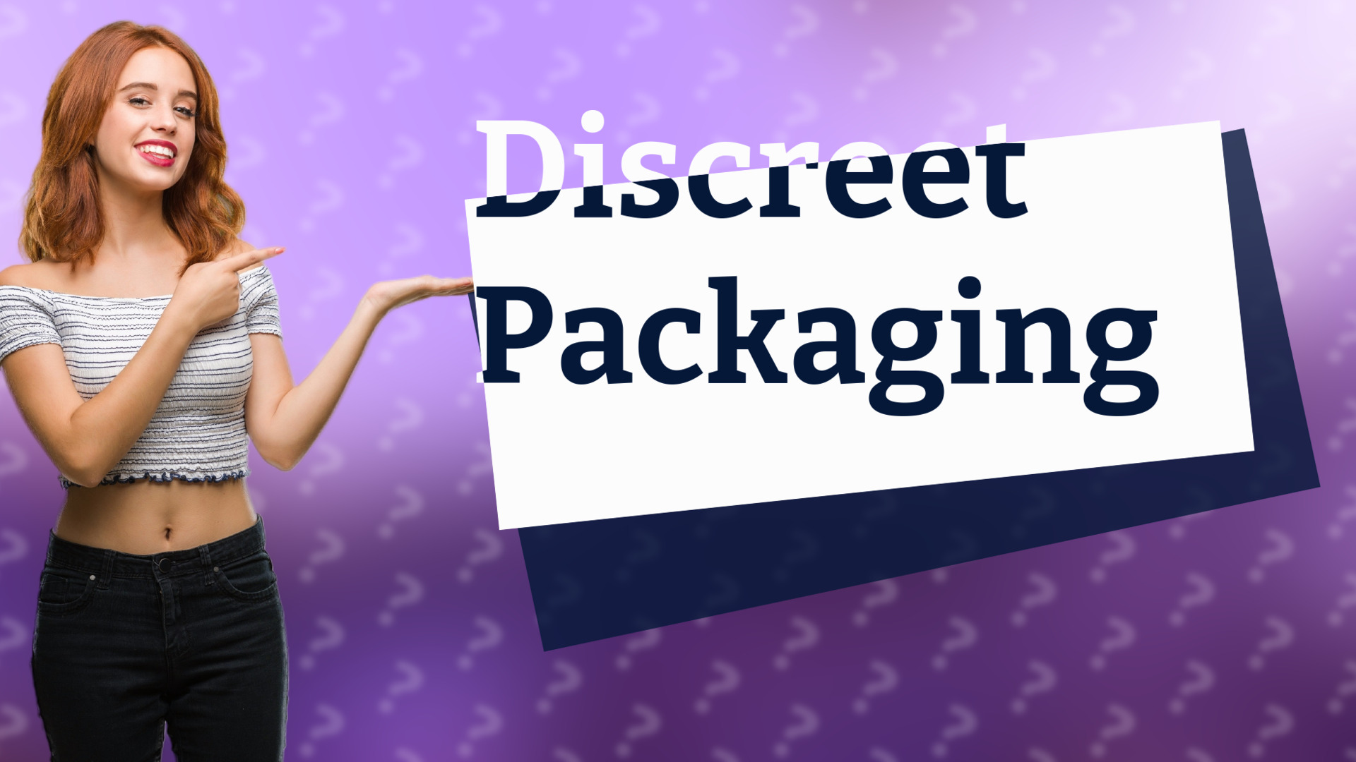 Discreet Packaging