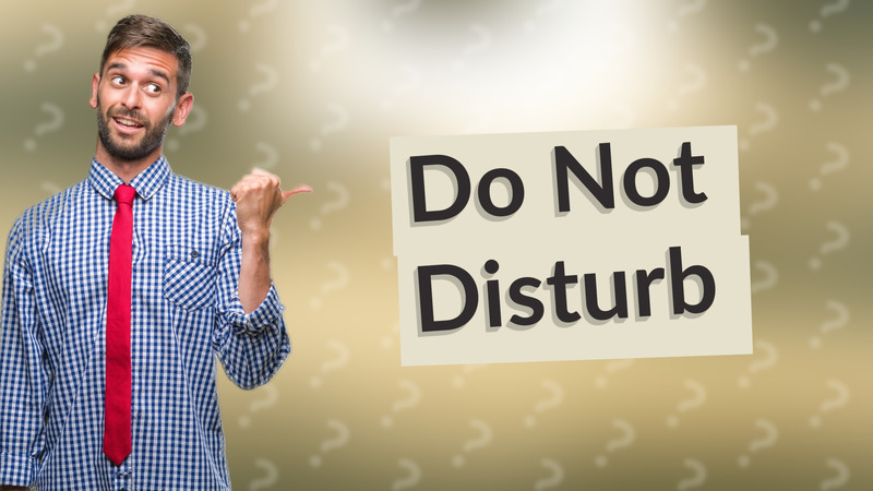 Do Not Disturb