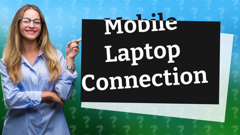 Mobile Laptop Connection